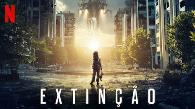 Extinção - Ficção Cientifica/Açao - 2018 - UauMart ☻