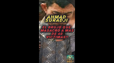 Ahmad Suradji el chaman del terror